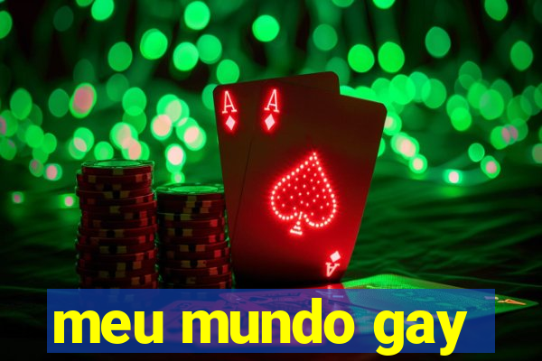 meu mundo gay